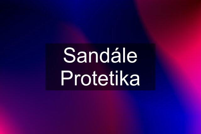 Sandále Protetika