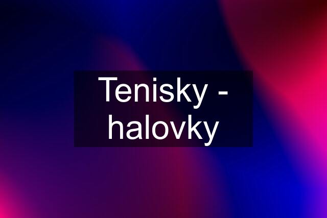 Tenisky - halovky