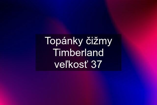 Topánky čižmy Timberland veľkosť 37