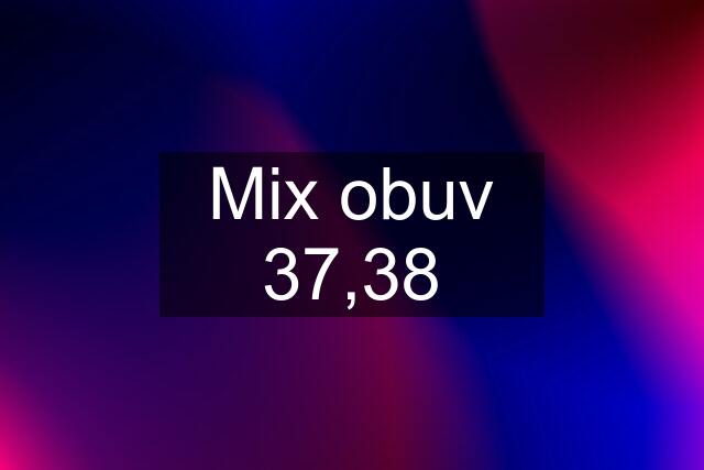 Mix obuv 37,38