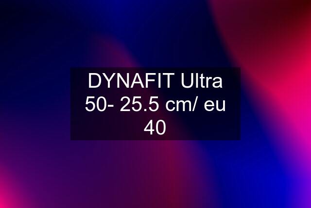 DYNAFIT Ultra 50- 25.5 cm/ eu 40