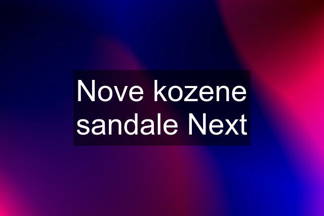 Nove kozene sandale Next