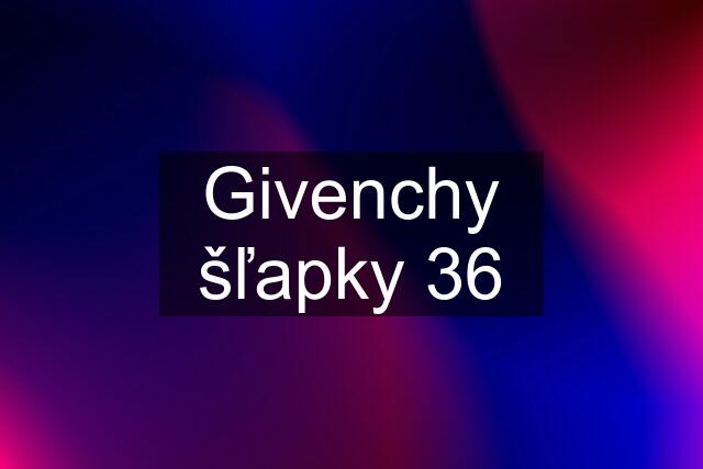 Givenchy šľapky 36