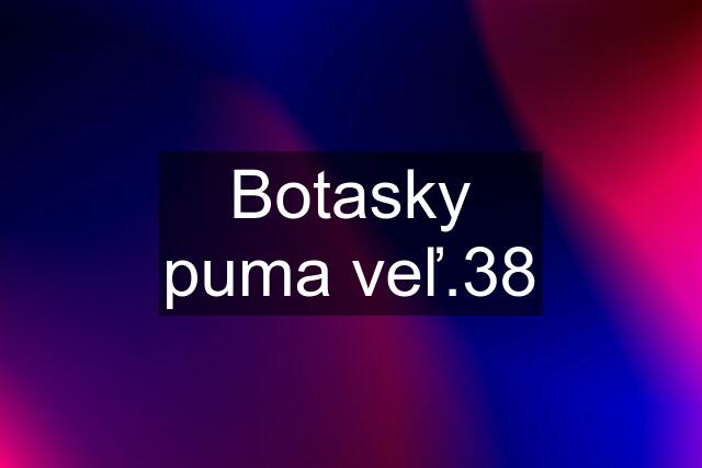 Botasky puma veľ.38