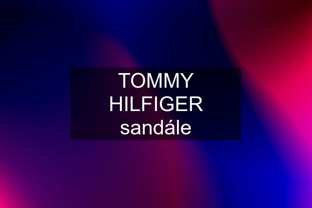 TOMMY HILFIGER sandále