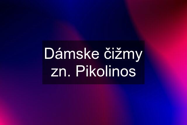 Dámske čižmy zn. Pikolinos