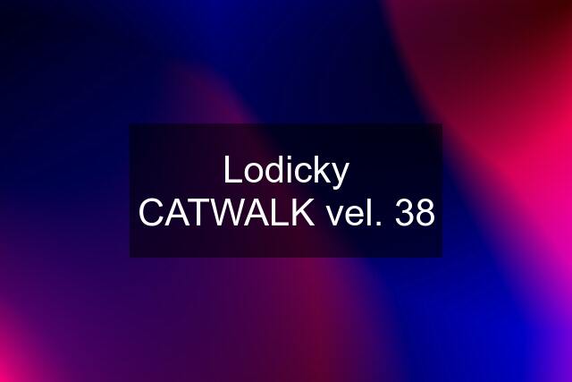 Lodicky CATWALK vel. 38