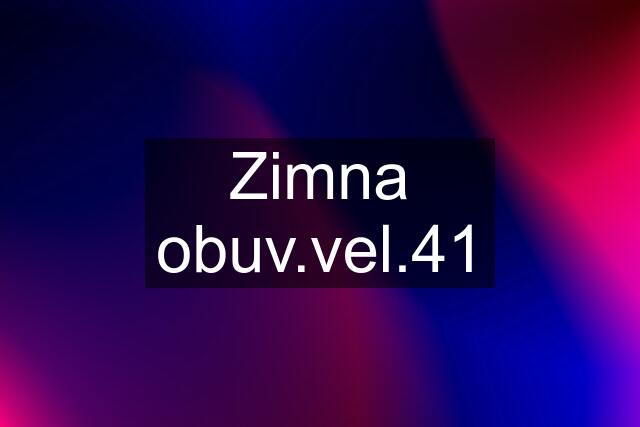 Zimna obuv.vel.41