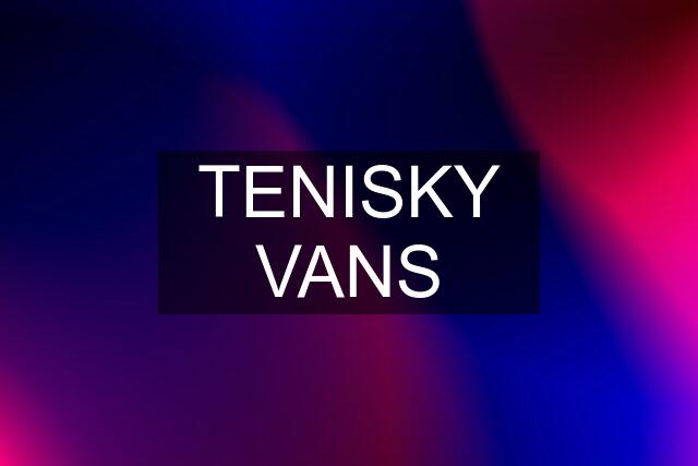 TENISKY VANS