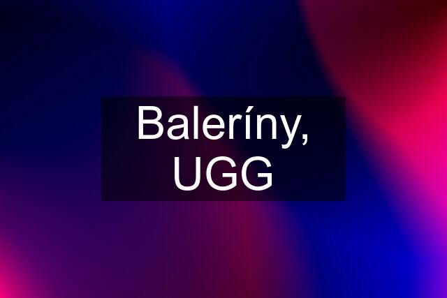 Baleríny, UGG