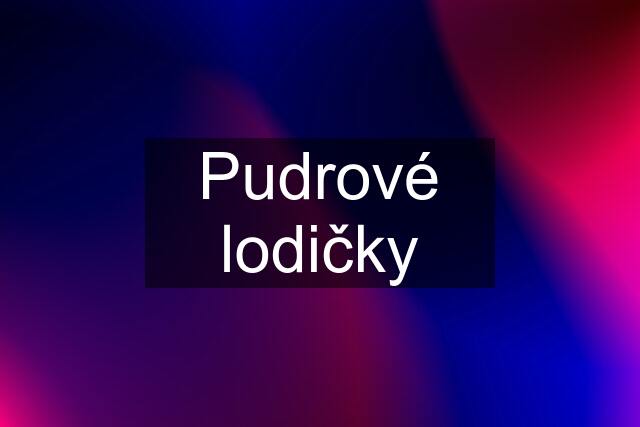 Pudrové lodičky