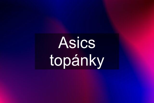 Asics topánky