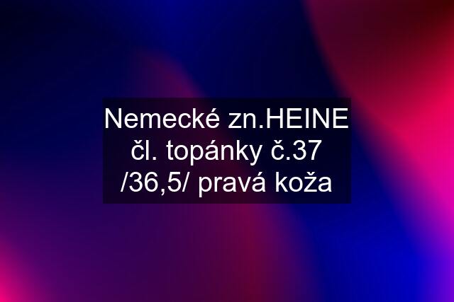 Nemecké zn.HEINE čl. topánky č.37 /36,5/ pravá koža