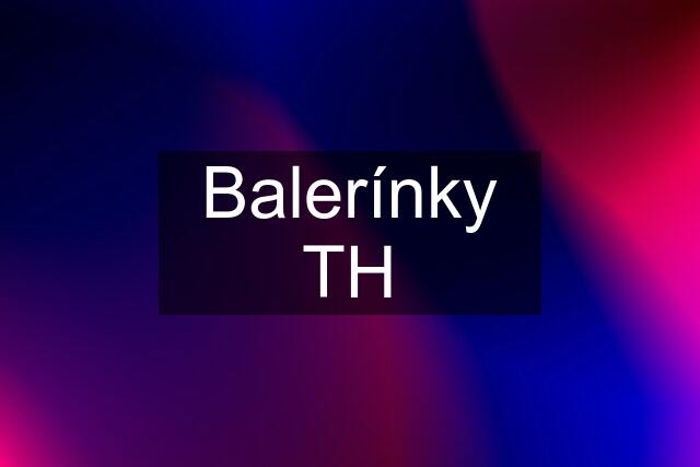 Balerínky TH