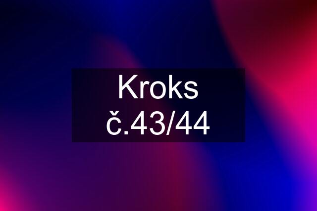 Kroks č.43/44