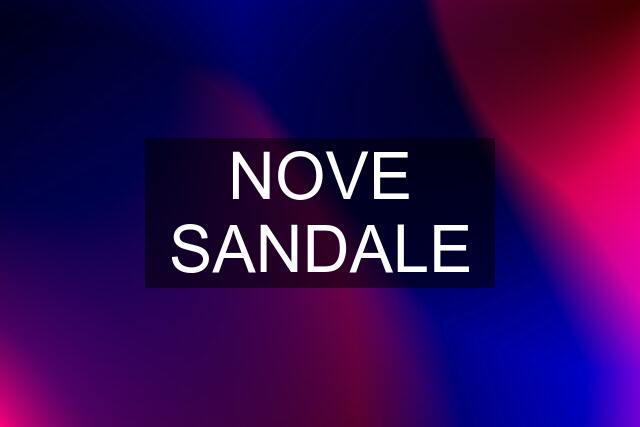 NOVE SANDALE