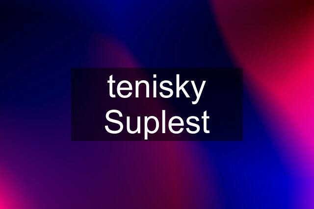 tenisky Suplest