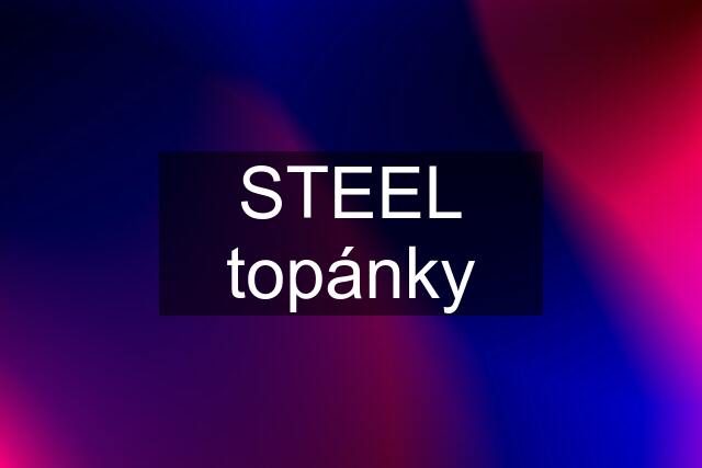 STEEL topánky