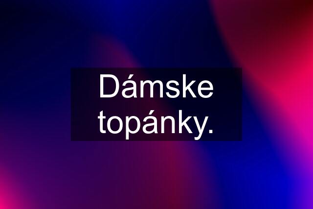 Dámske topánky.