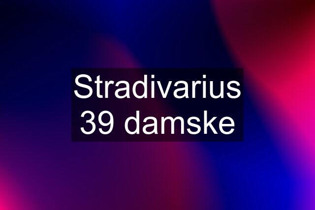 Stradivarius 39 damske