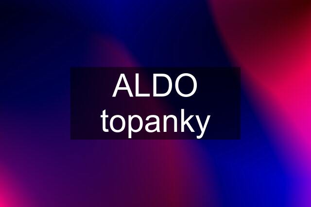 ALDO topanky