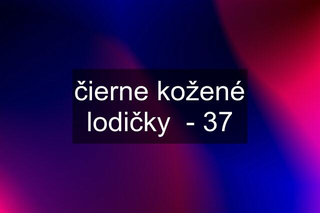 čierne kožené lodičky  - 37