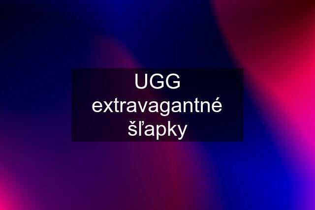 UGG extravagantné šľapky