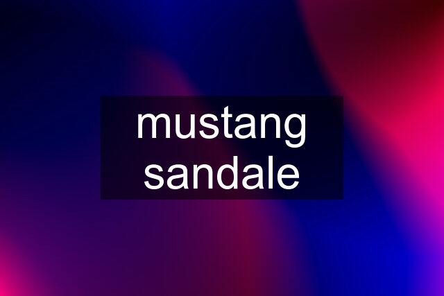 mustang sandale