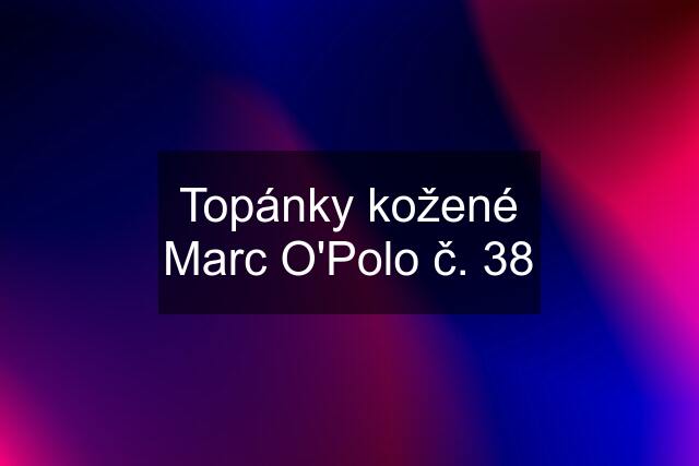 Topánky kožené Marc O'Polo č. 38