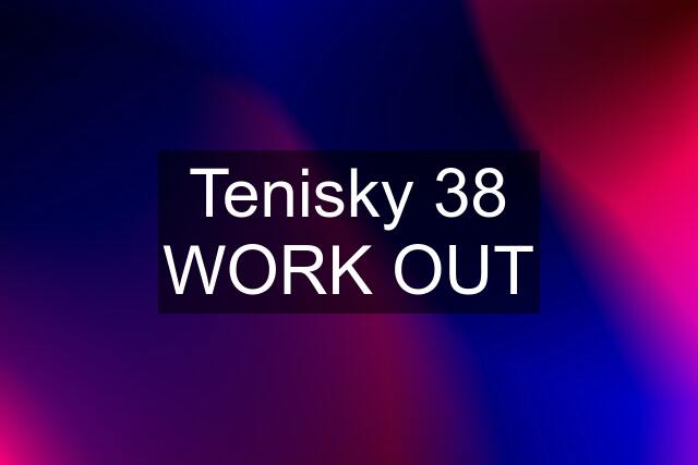 Tenisky 38 WORK OUT