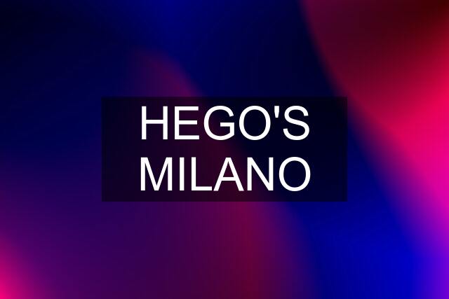 HEGO'S MILANO