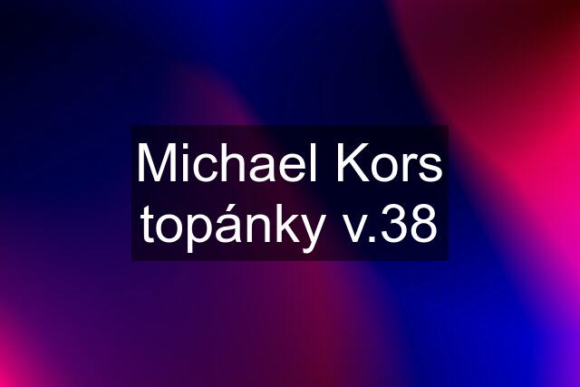 Michael Kors topánky v.38