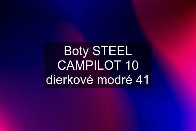 Boty STEEL CAMPILOT 10 dierkové modré 41
