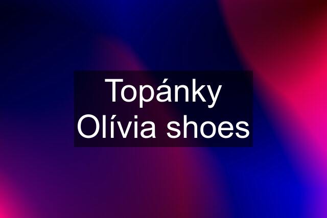 Topánky Olívia shoes