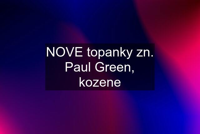 NOVE topanky zn. Paul Green, kozene