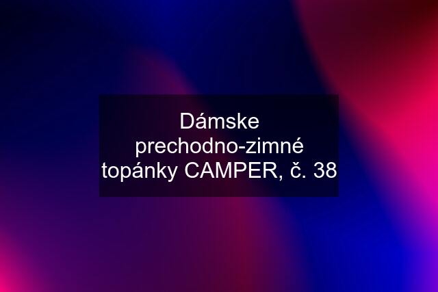 Dámske prechodno-zimné topánky CAMPER, č. 38