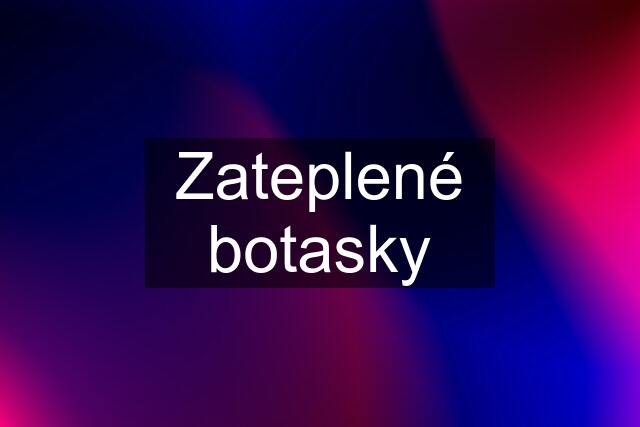 Zateplené botasky