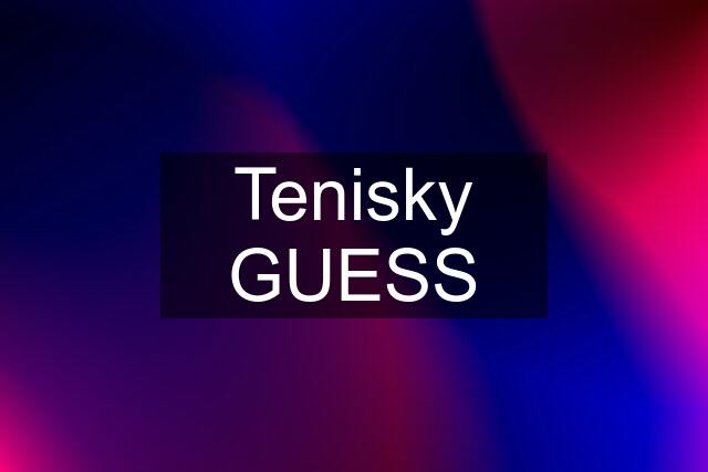 Tenisky GUESS