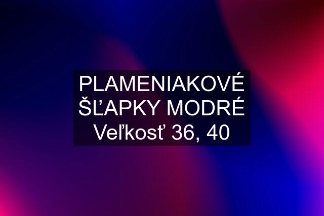 PLAMENIAKOVÉ ŠĽAPKY MODRÉ Veľkosť 36, 40