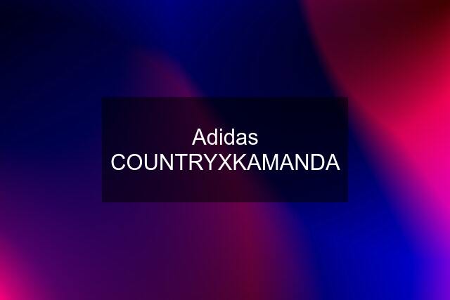 Adidas COUNTRYXKAMANDA