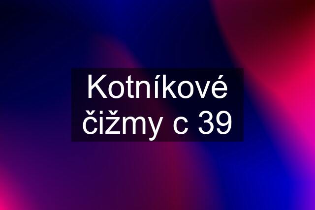 Kotníkové čižmy c 39