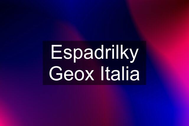 Espadrilky Geox Italia