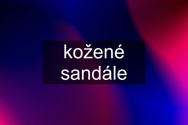 kožené sandále