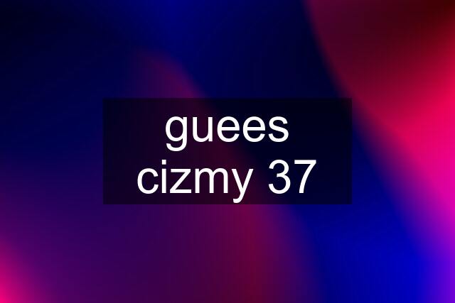 guees cizmy 37