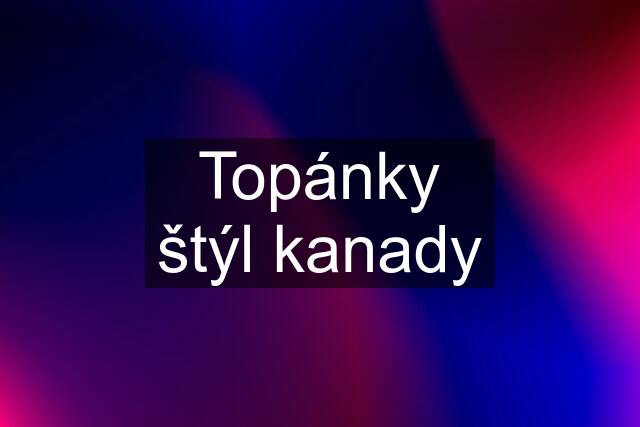 Topánky štýl kanady