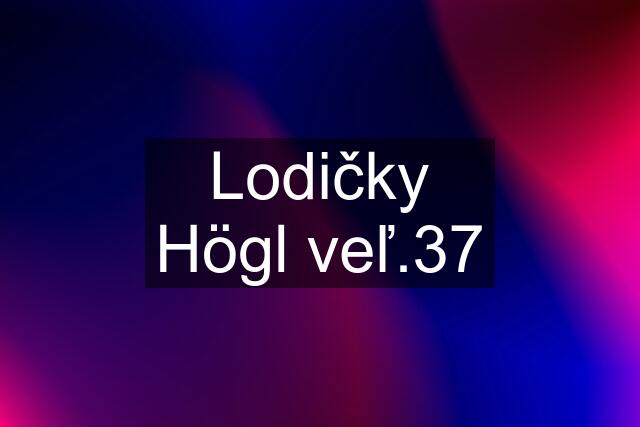 Lodičky Högl veľ.37