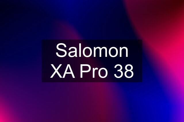 Salomon XA Pro 38