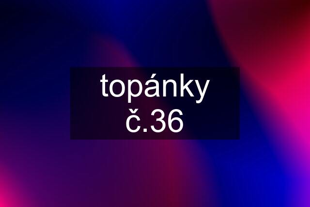 topánky č.36