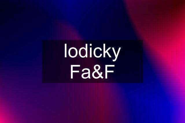 lodicky Fa&F