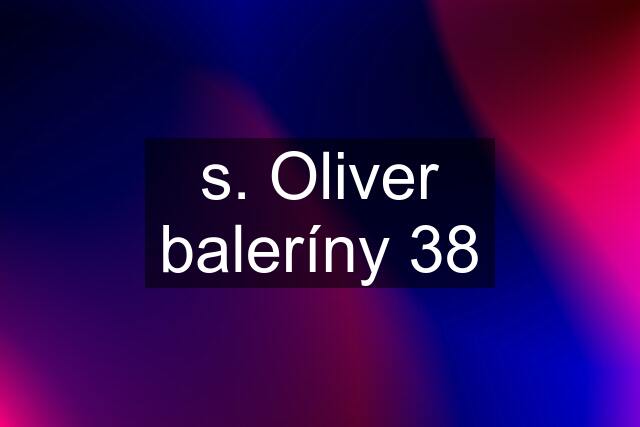 s. Oliver baleríny 38